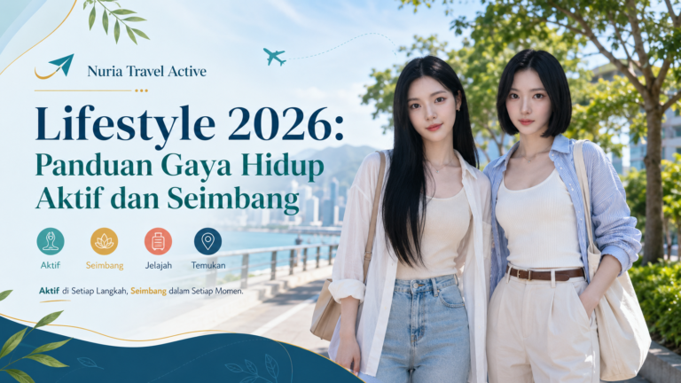 Lifestyle 2026: Panduan Gaya Hidup Aktif dan Seimbang