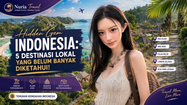 Hidden Gem Indonesia: 5 Destinasi Lokal yang Belum Banyak Diketahui!