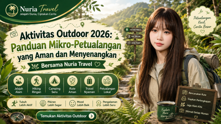 Aktivitas Outdoor 2026: Panduan Mikro-Petualangan yang Aman dan Menyenangkan